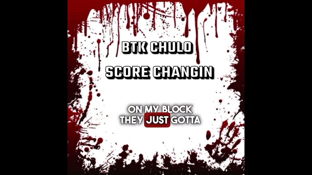 BTK Chulo “Score Changin” (Official Audio)