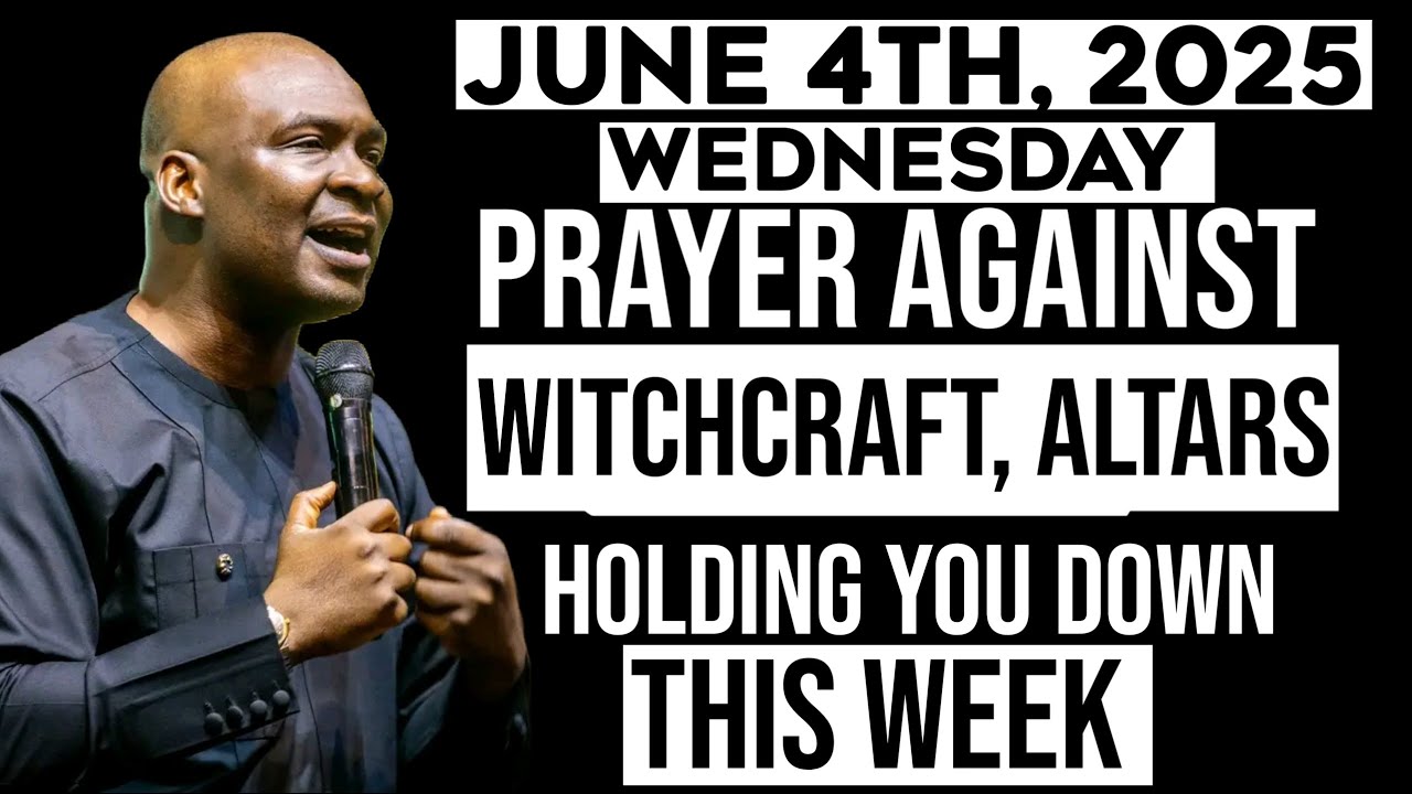 [Wednesday, 4th June 2025] Destroy Evil Altar, Witchcraft | New Week Prayer -Apostle Joshua Selman