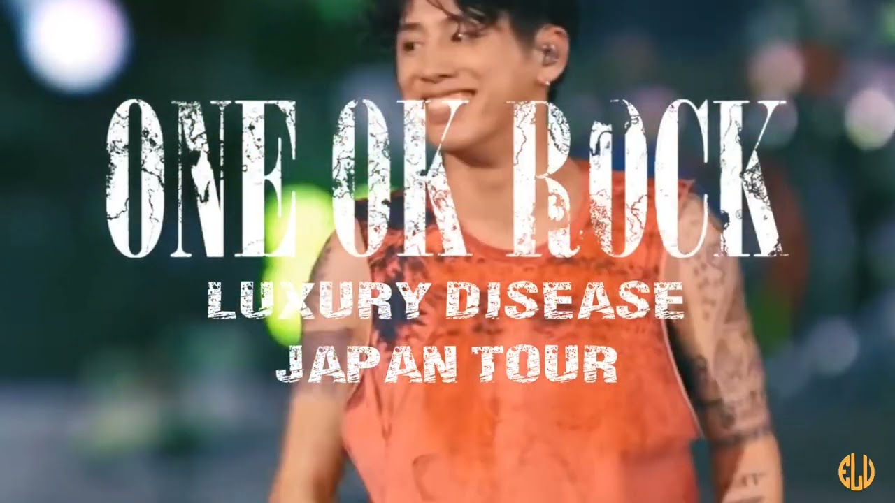 One Ok Rock - Kimishidai Ressha [Live] Luxury Disease Japan Tour 2023
