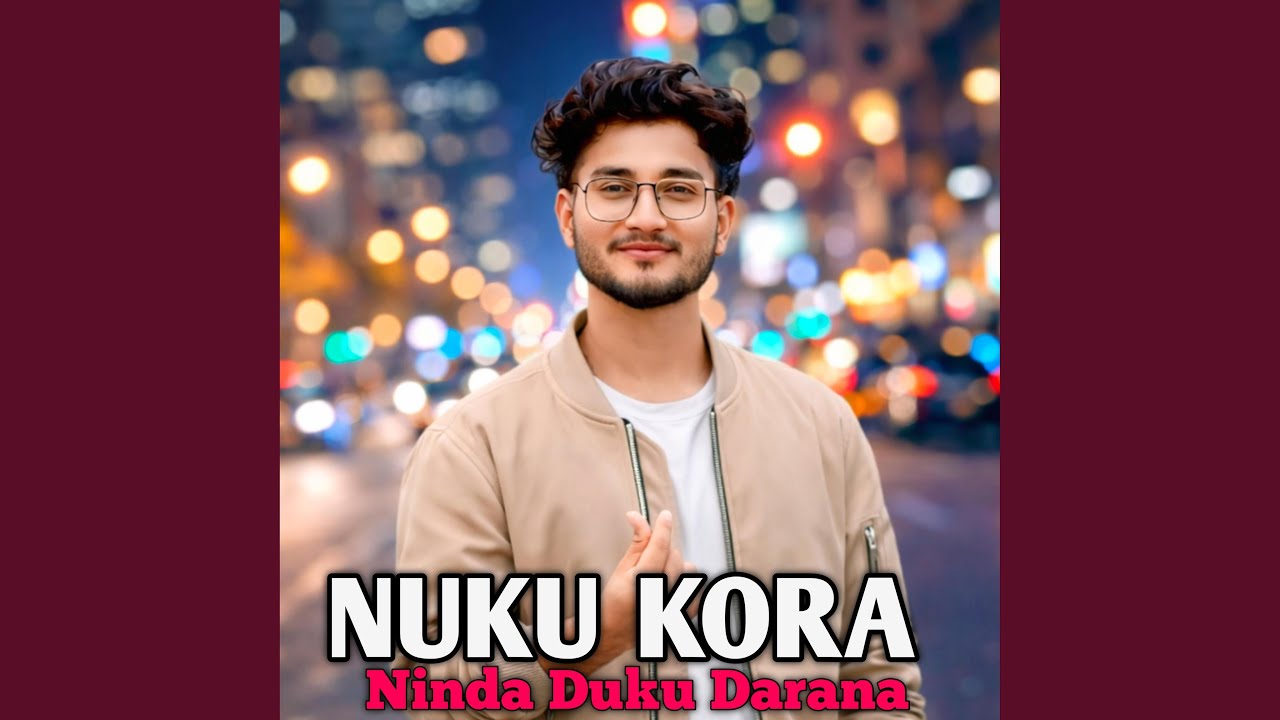 Nuku Kora Ninda Duku Darana