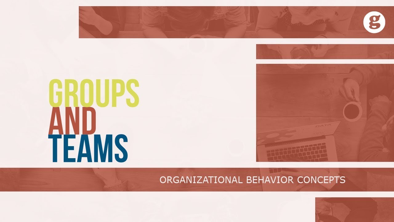 Groups and Teams