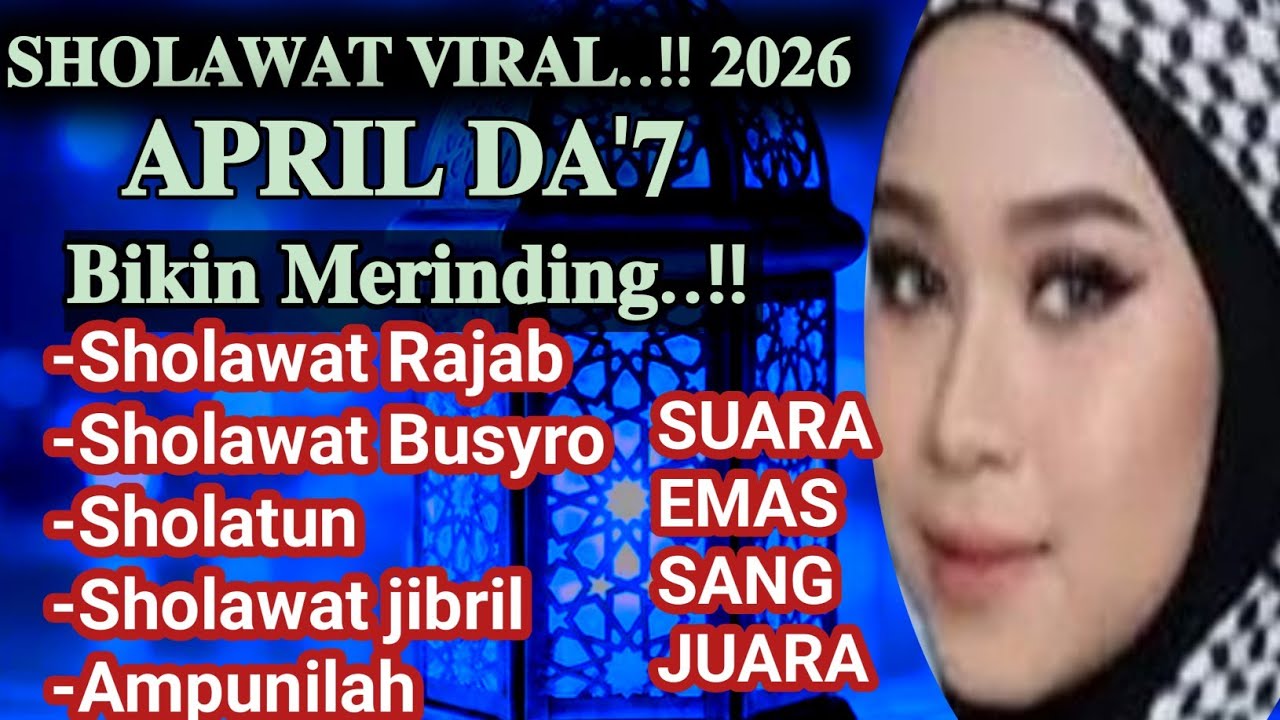 SHOLAWAT VIRAL.!! VERSI DEDE APRIL DA'7, MERDU PENARIK REZEKI,PENOLAK BALA PENENANG HATI & FIKIRAN 