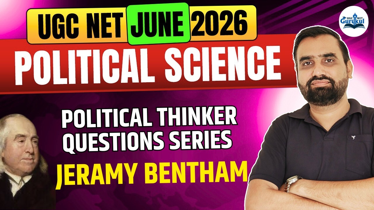 UGC NET Political Science 2026 | Political Thinkers Questions Series | Jeremy Bentham