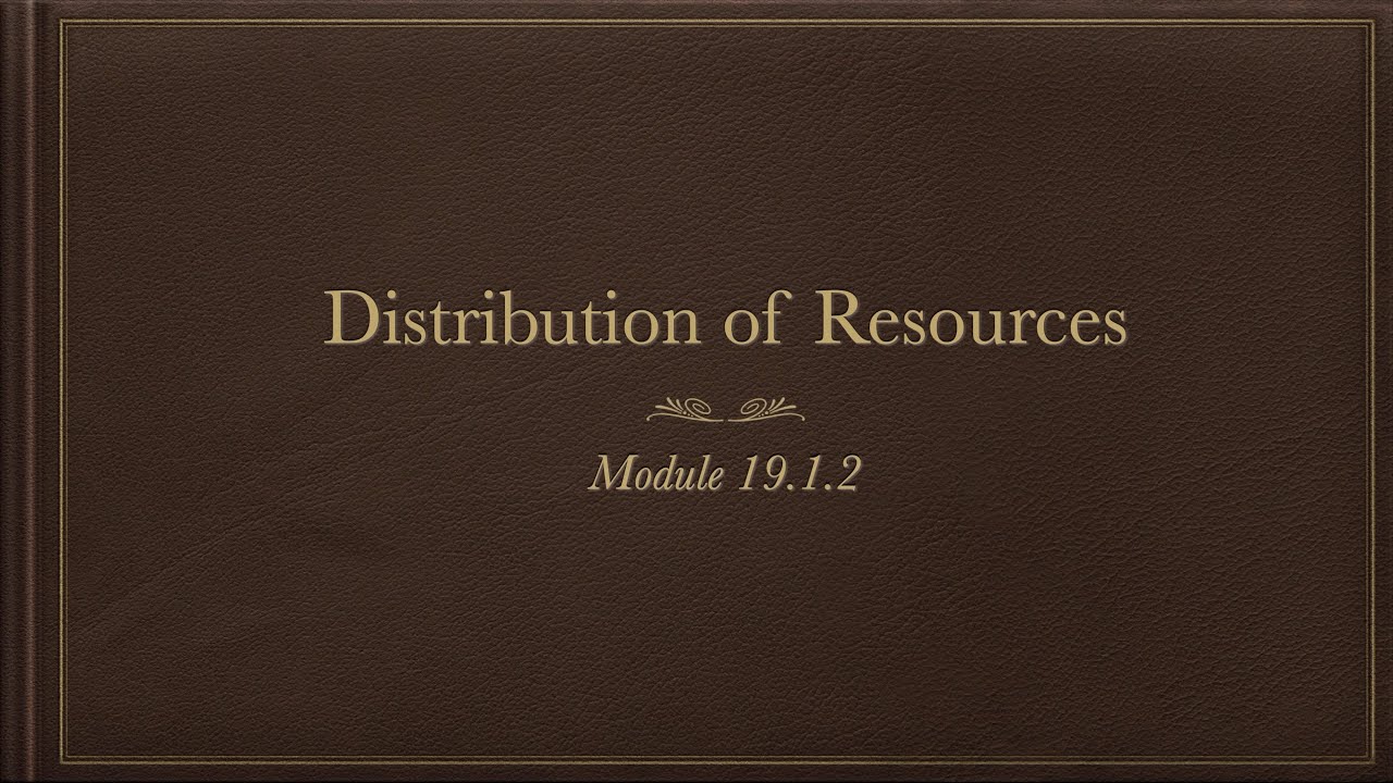19.1.2 - Distribution of Resources