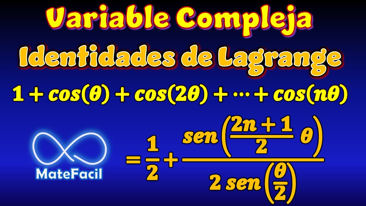 Suma de Cosenos: Identidades de Lagrange, DEMOSTRACIÓN | Variable Compleja