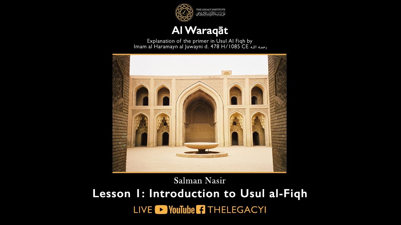 Al Waraqat - Salman Nasir - Lesson 1: Introduction to Usul al Fiqh