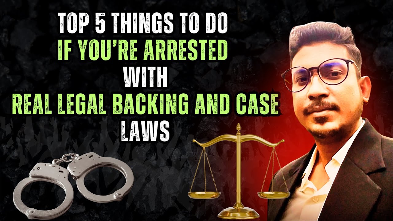 Top 5 things to do if you’re arrested in Gondia with real legal backing and case laws