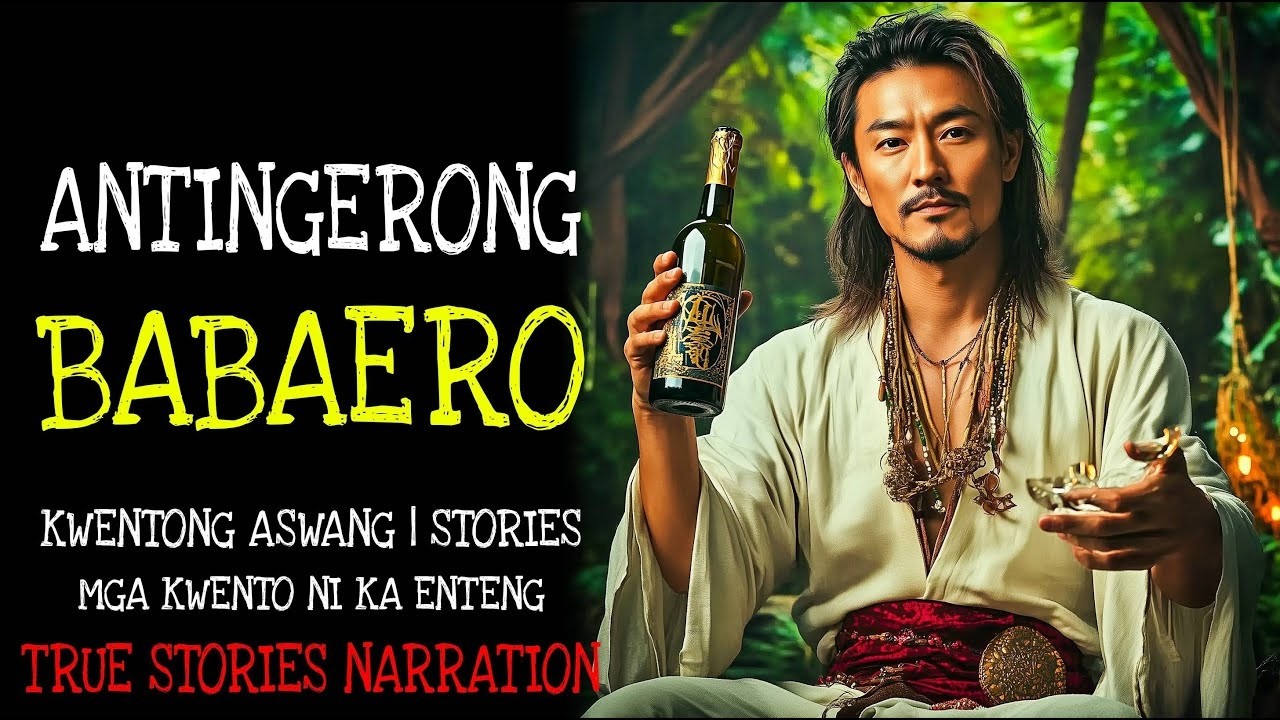 ANTINGERONG BABAERO | Aswang True Story