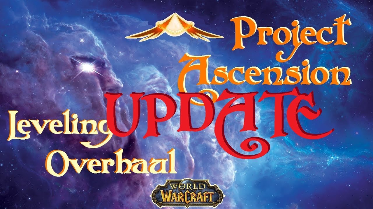 Project Ascension Update: Leveling Overhaul!