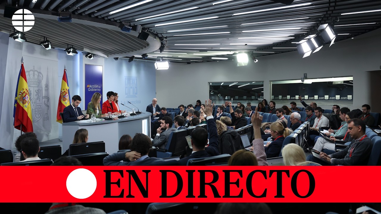 🔴 DIRECTO | Rueda de prensa posterior al Consejo de Ministros