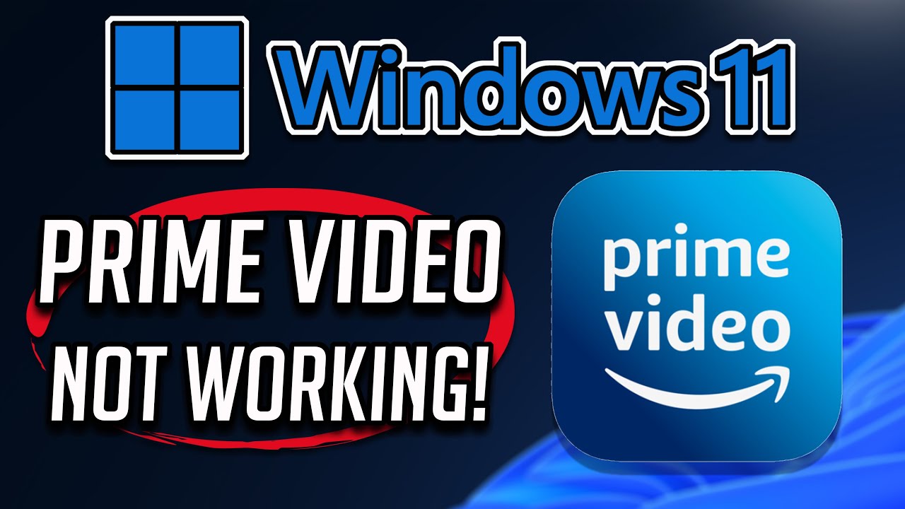 Fix Amazon Prime Video For Windows App Not Working In Windows 11/10 [SOLVED]