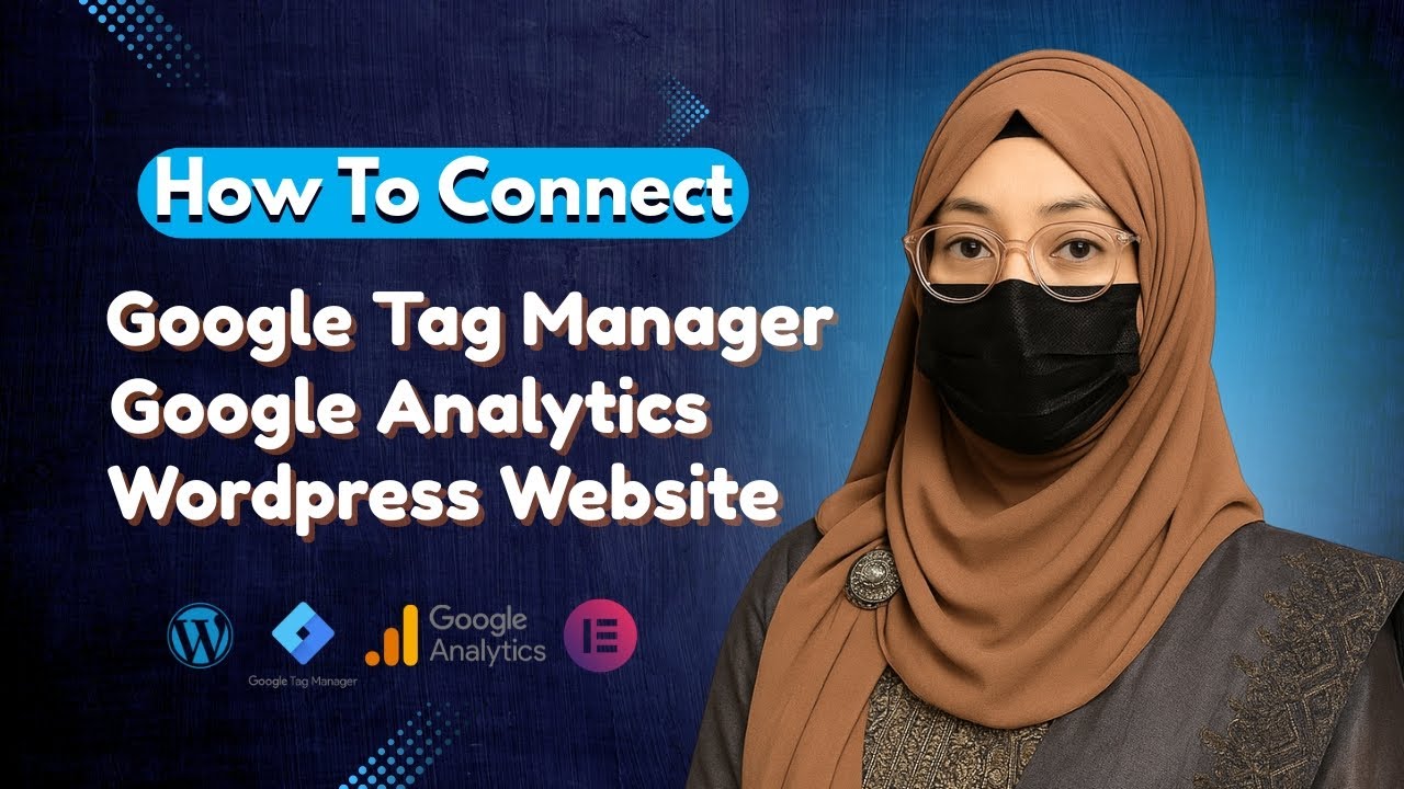 ওয়েবসাইটে  সাথে সহজেই  Tag Manager এবং Google Analytics সেটআপ করুন