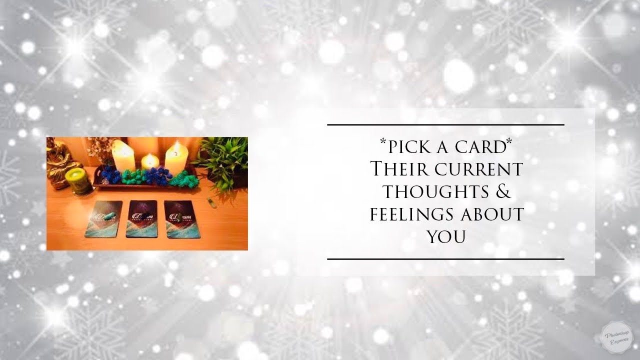 **PICK A CARD**”ENERGY UPDATE - What are their current THOUGHTS & FEELINGS about you?”😍❤️🥰