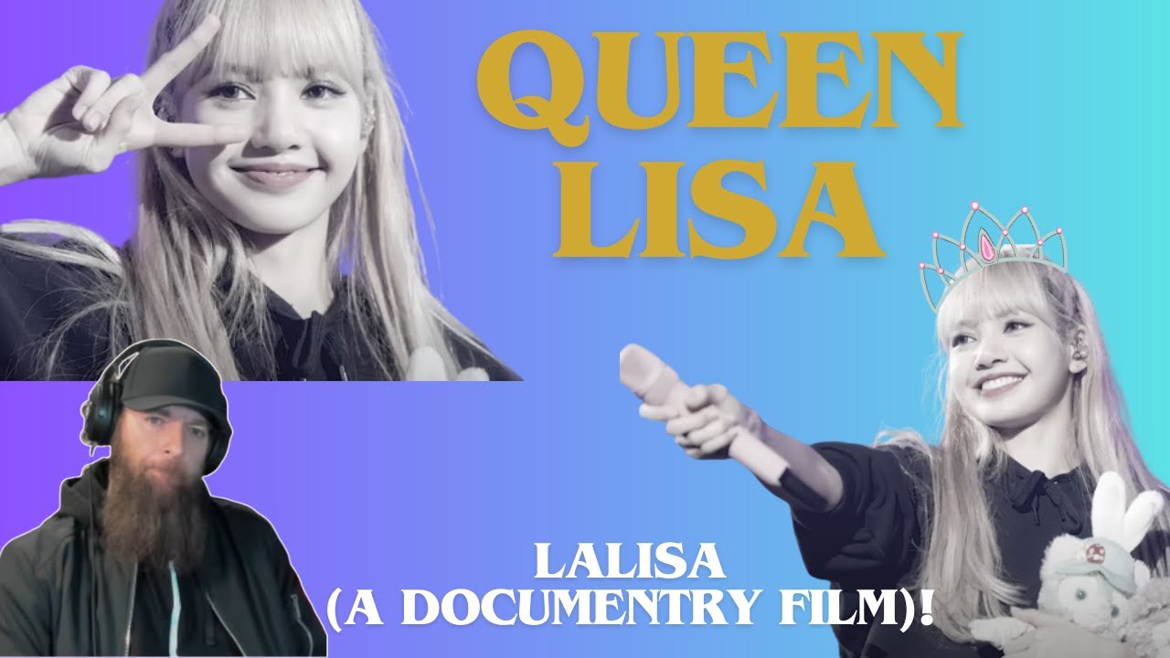 LALISA (A Documentary Film) Video Reaction!  FINALLY!!