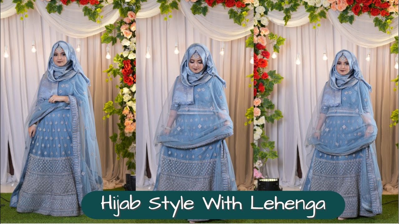 Hijab Style With Lehenga 💙 Hijab Style By Nipa 💙 Beauty Reflect By Nipa