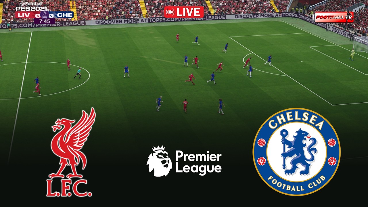 🔴LIVERPOOL vs CHELSEA - Premier League 2026 | Pes 21 Gameplay Simulation