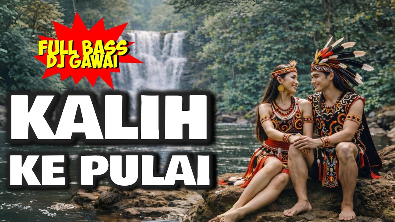 KALIH KE PULAI | DJ REMIX DAYAK IBAN POPULER | FULL BASS