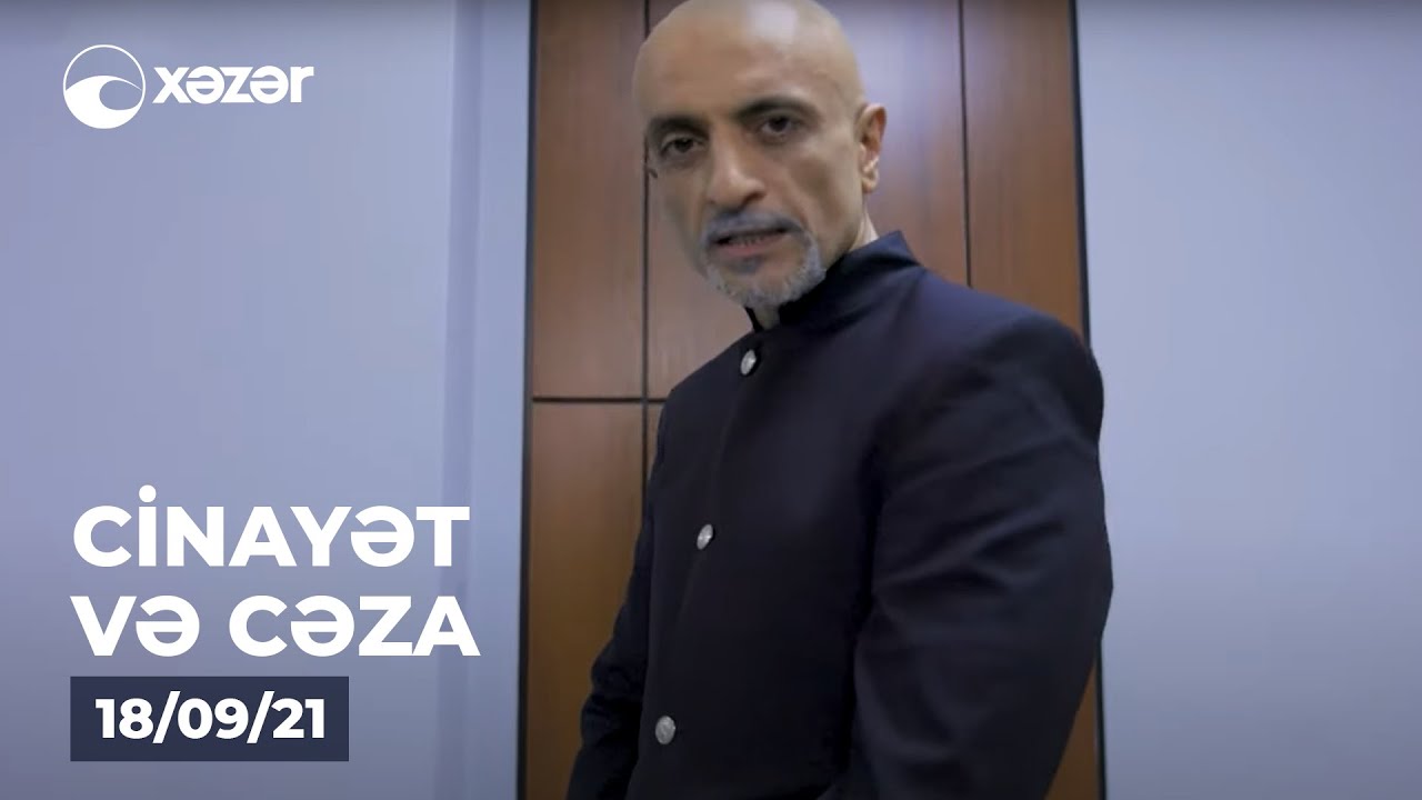 Cinayət Və Cəza 18.09.2021
