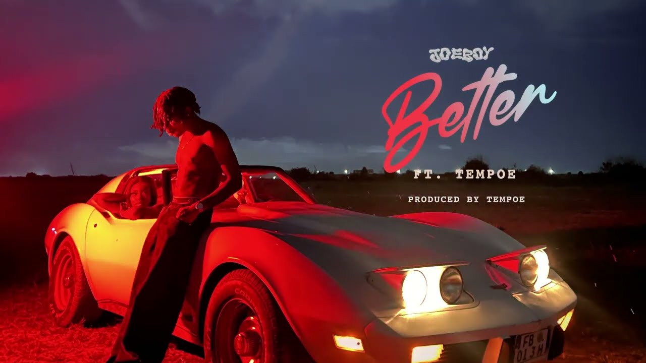 Joeboy - Better (feat. Tempoe) [Official Music Audio]