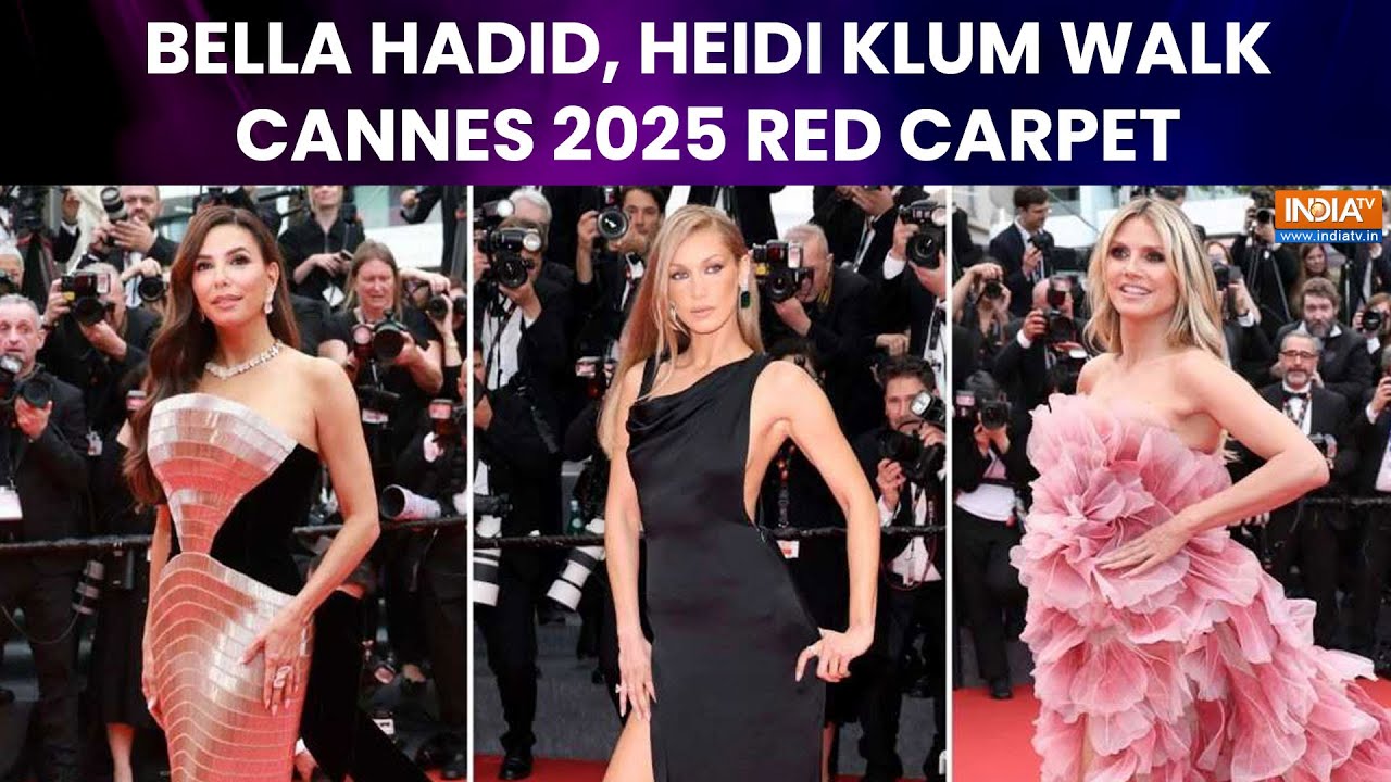 Cannes 2025: Bella Hadid, Eva Longoria & Heidi Klum Dazzle On The Red Carpet On Opening Night