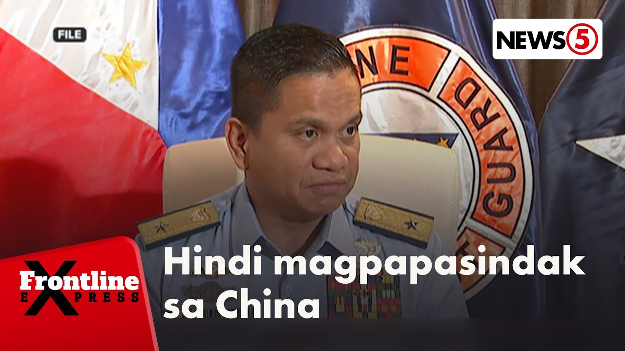 PCG spox Jay Tarriela, hindi raw magpapasindak sa China | Frontline Express