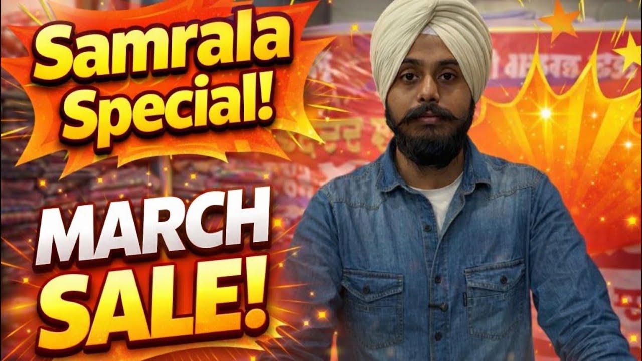 Samrala Special | March Special Sale | Aa gaya Naya mal | Bore bhar bhar ke lai jao