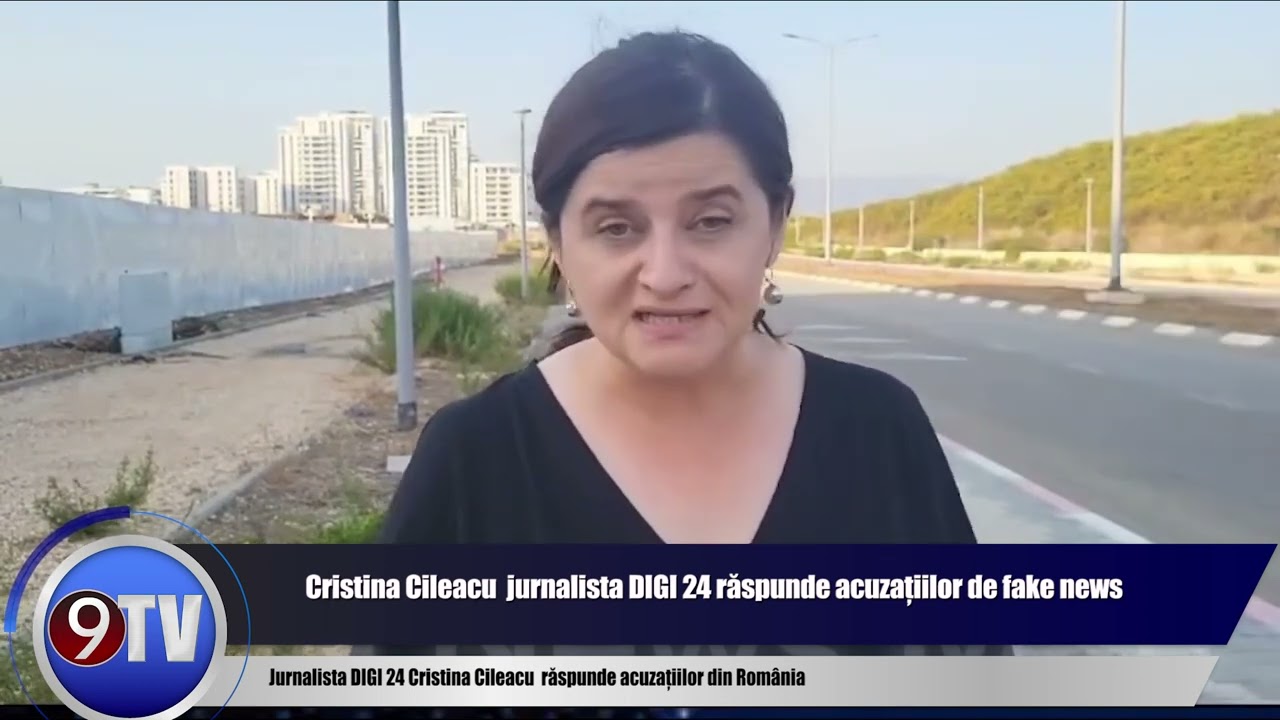 Cristina Cileacu  jurnalista DIGI 24 răspunde acuzațiilor de fake news