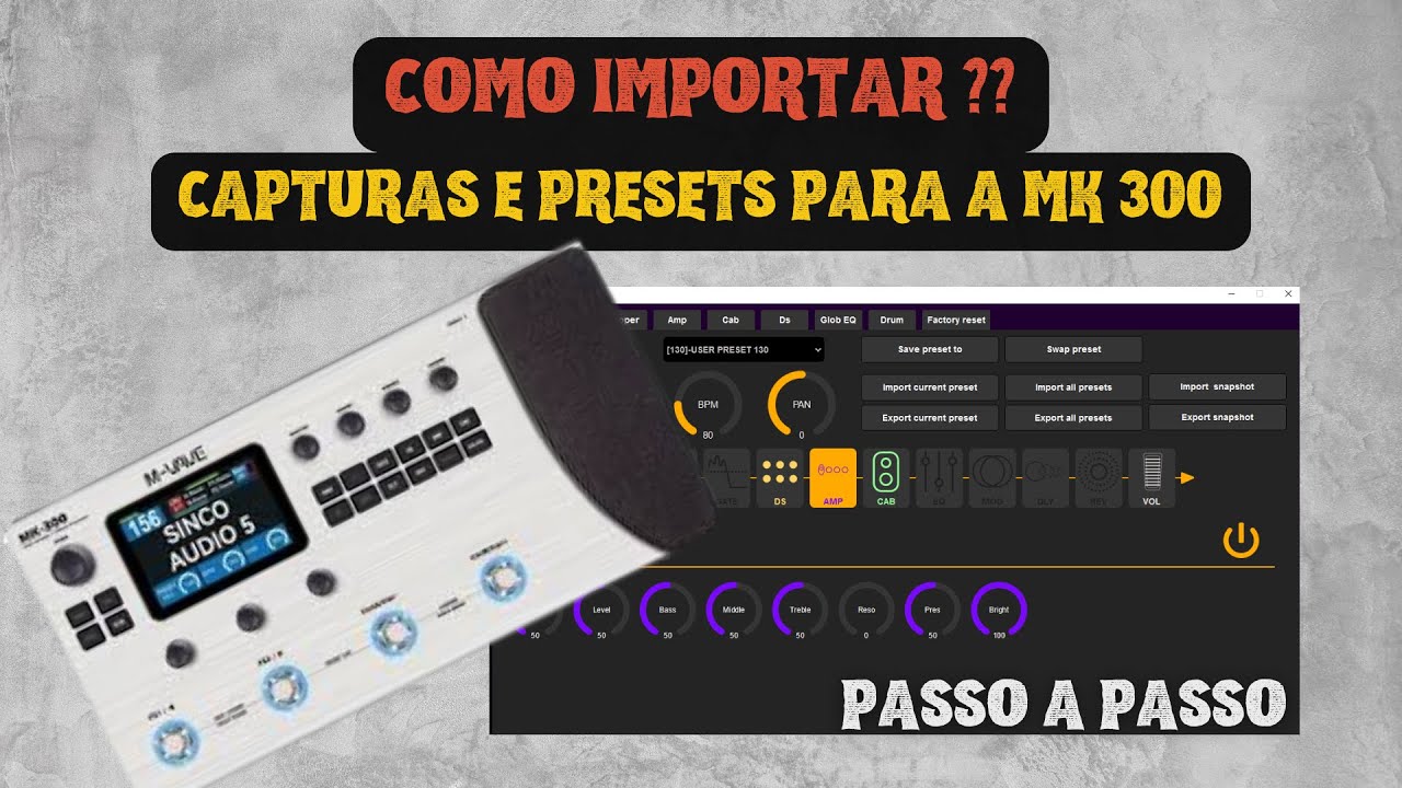 Como Carregar PRESETS e CAPTURAS na MK300 – Guia RÁPIDO e SIMPLES