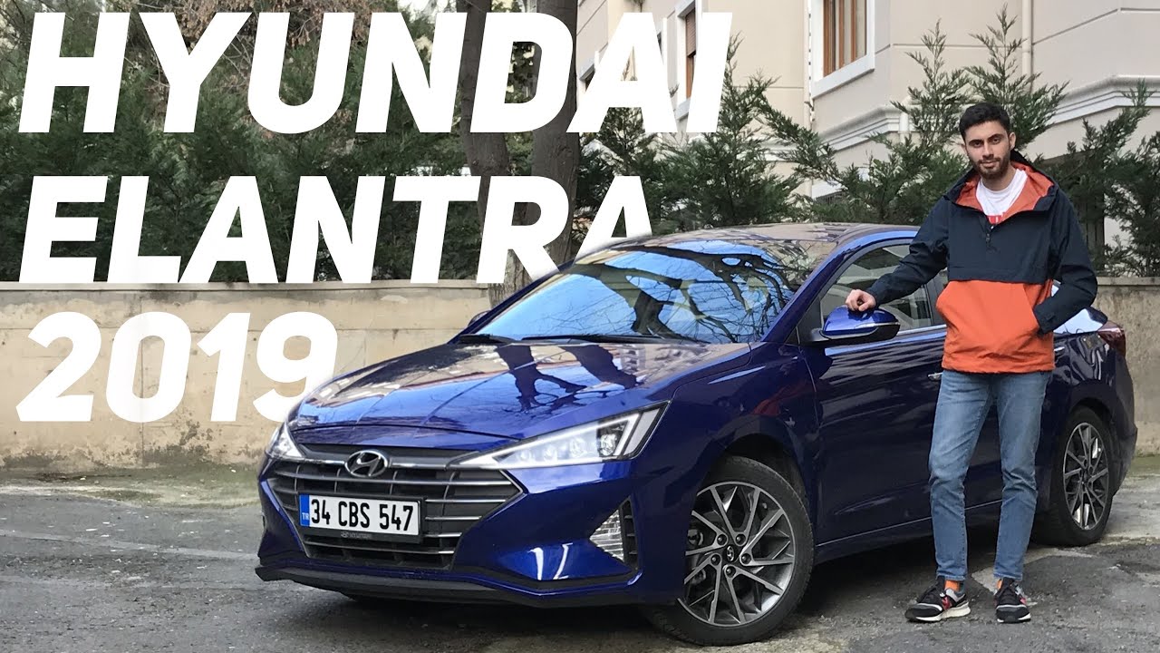 2019 Hyundai Elantra Bol Sohbetli İnceleme