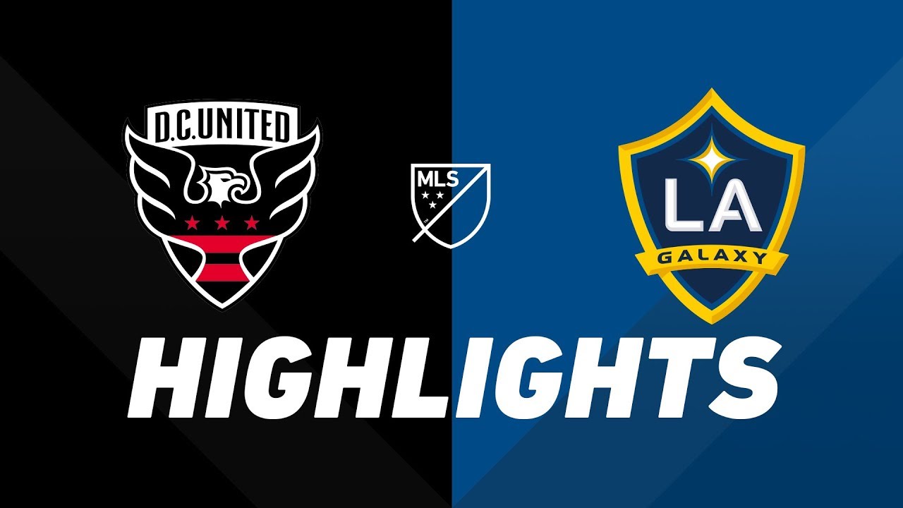 D.C. United vs. LA Galaxy | HIGHLIGHTS - August 11, 2019