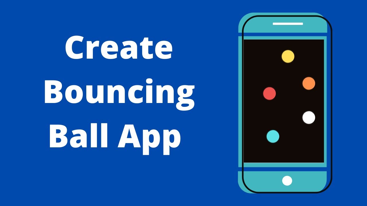 How to make a Bouncing Ball App in MIT App Inventor [For Beginners]