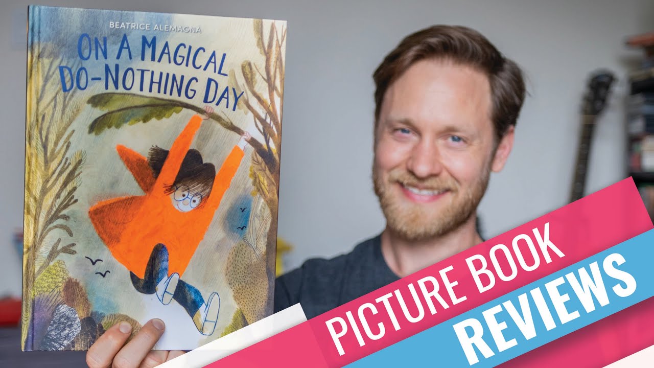 PICTURE BOOK REVIEW: On A Magical Do-Nothing Day by Beatrice Alemagna