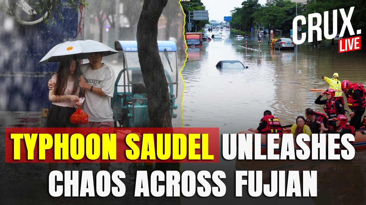 CHINA LIVE | Typhoon Saudel Batters Fujian As Homes Collapse, Cars Swept Away, Thousands Evacuated