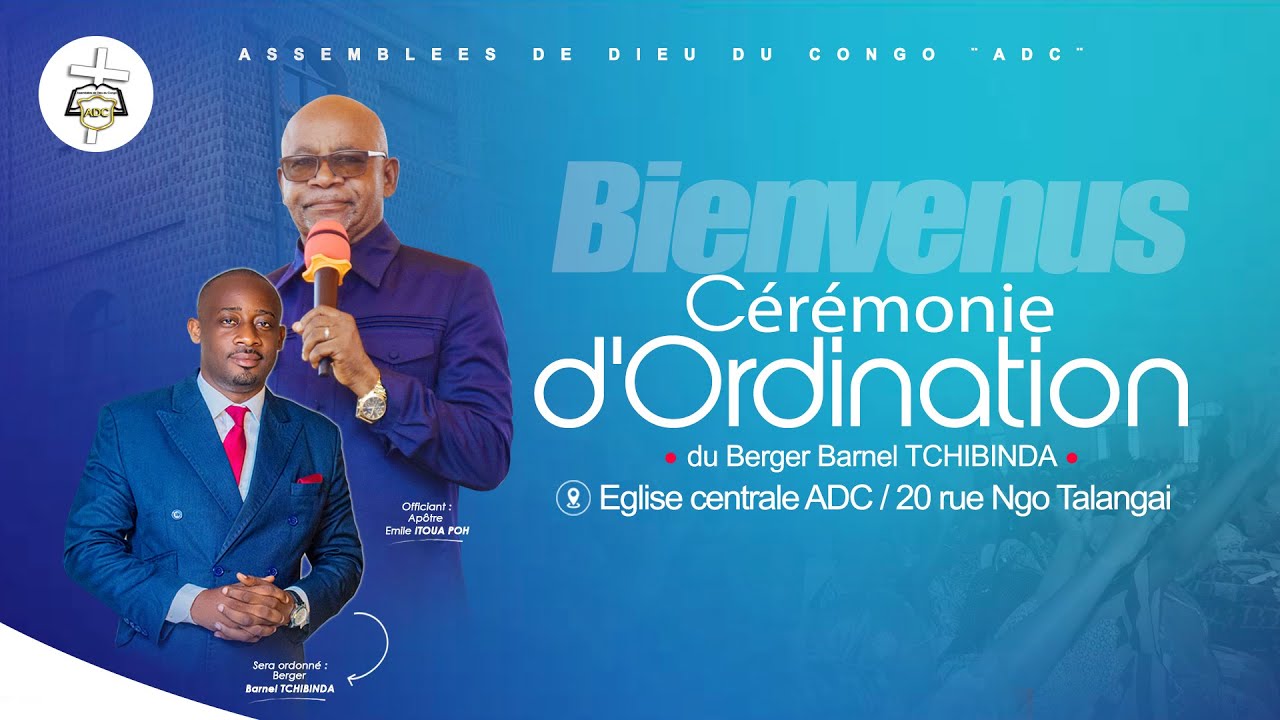 Cérémonie d'Ordination du Pasteur Barnel TCHIBINDA