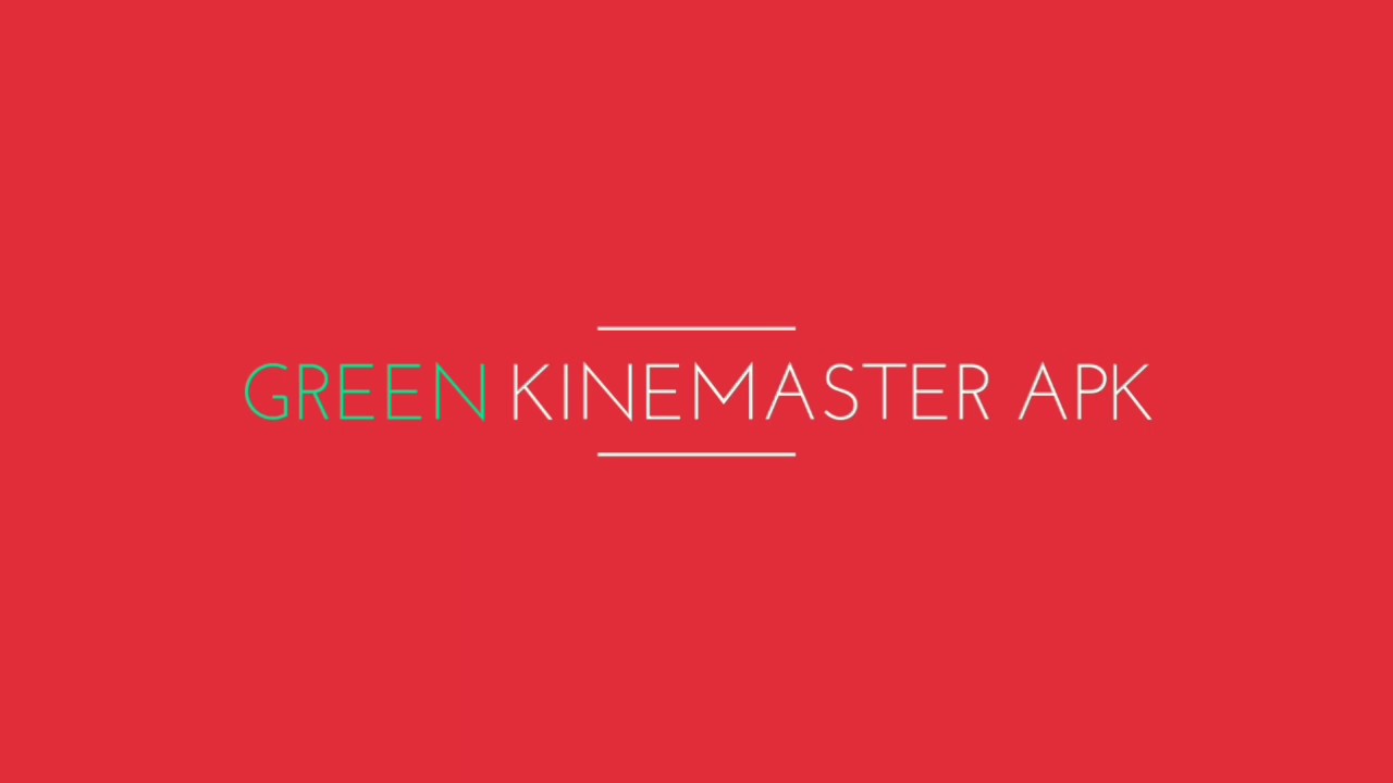Green KineMaster APK || By ISHACK ||
