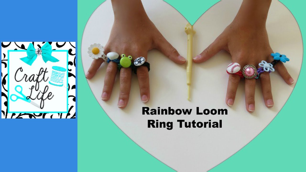 Craft Life ~ Rainbow Loom Ring Tutorial