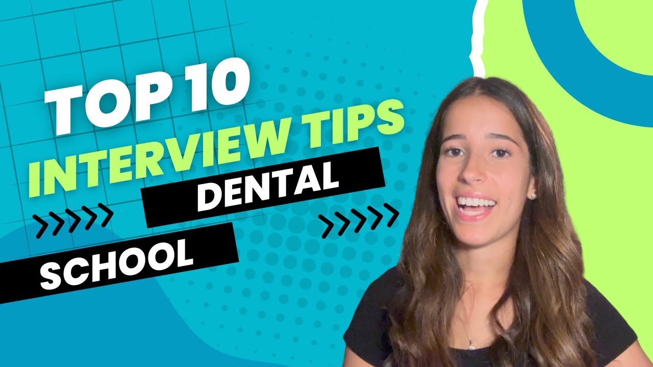 10 Dental School Interview Tips You Don’t Want To Miss
