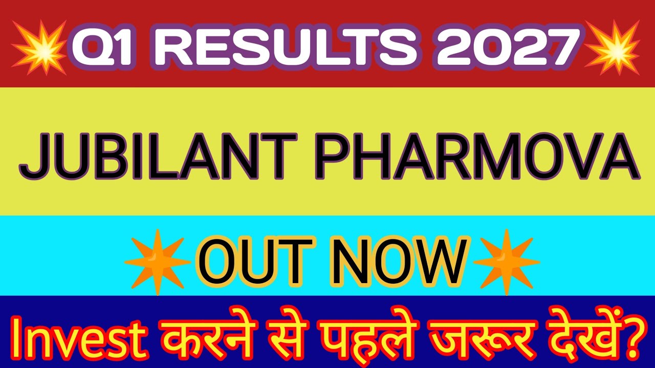 Jubilant Pharmova Q1 Results 🔴 Jubilant Pharma Results 🔴 Jubilant Pharma Share Latest News