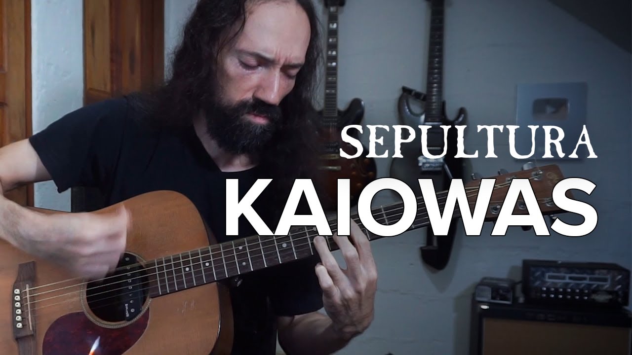 Kaiowas - SEPULTURA | Solo Acoustic Guitar