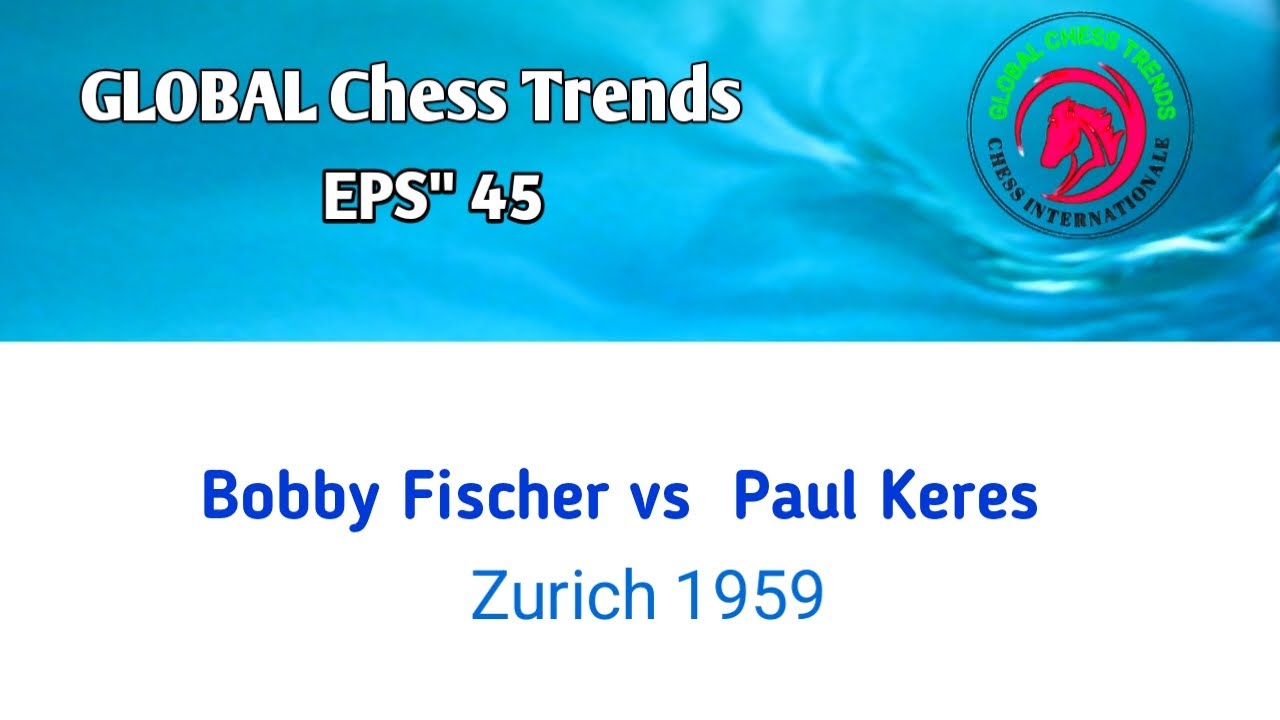 Bobby Fischer vs  Paul Keres  // Zurich 1959