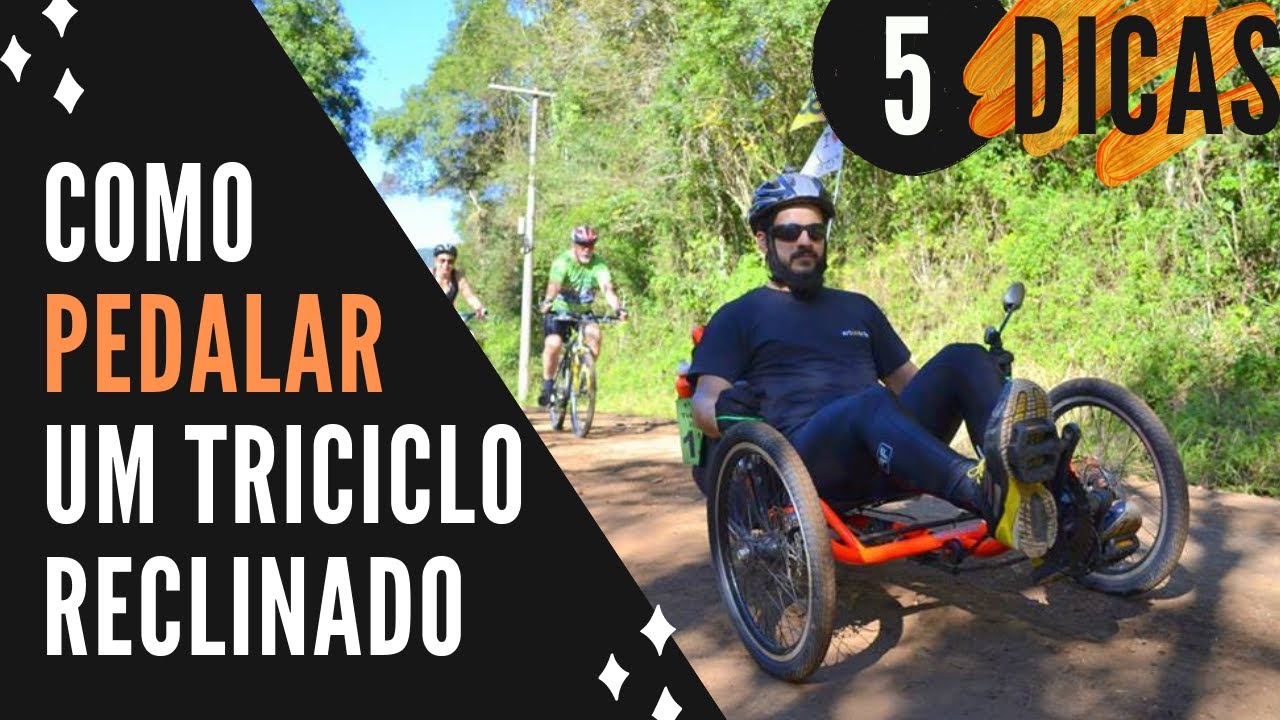 Como pedalar seu triciclo reclinado