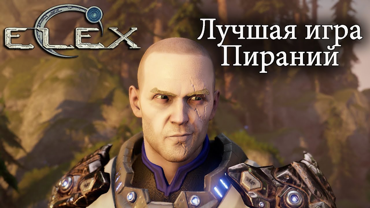 ELEX - лучшая игра Пираний ● Обзор шедевра