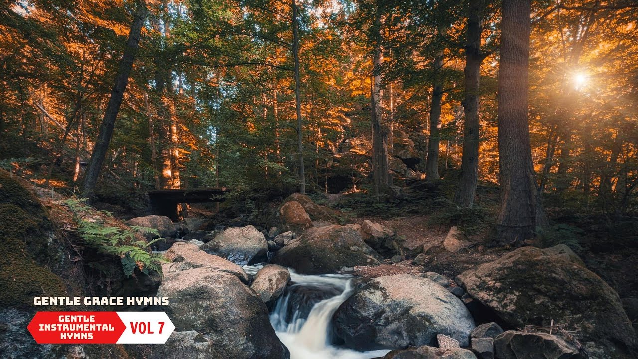 Gentle Instrumental Hymns | Gentle Christian Instrumental Music for Quiet Worship