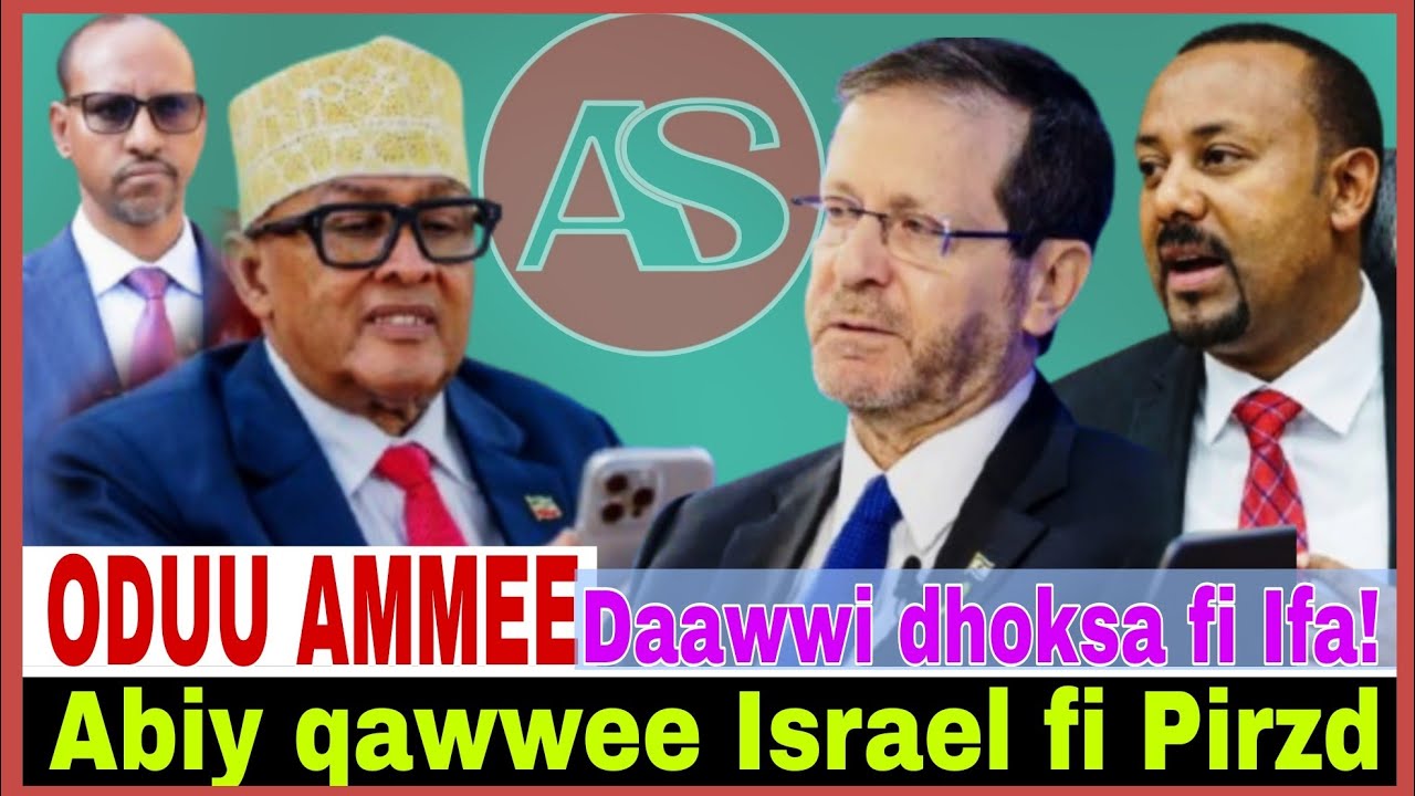 Abiy qa-wwee Israel fi Pirzd?//Daawwi dhoksa fi Ifatti//25/2/2026 AGM
