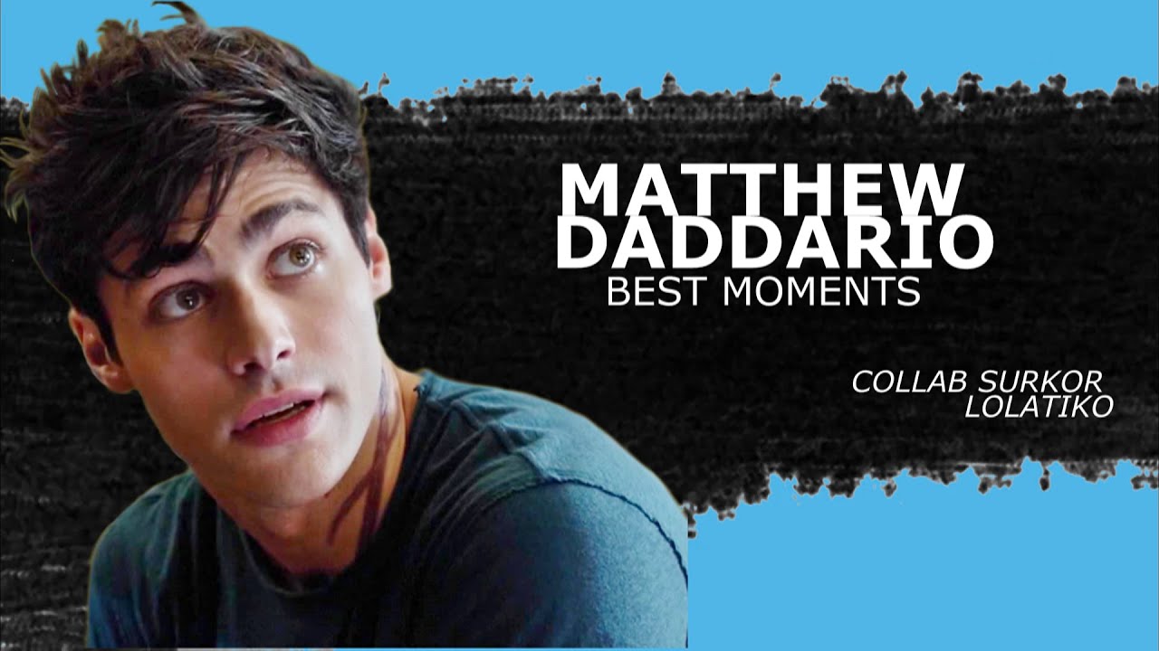 ✗ Matthew Daddario Best Moments [+Surkor]