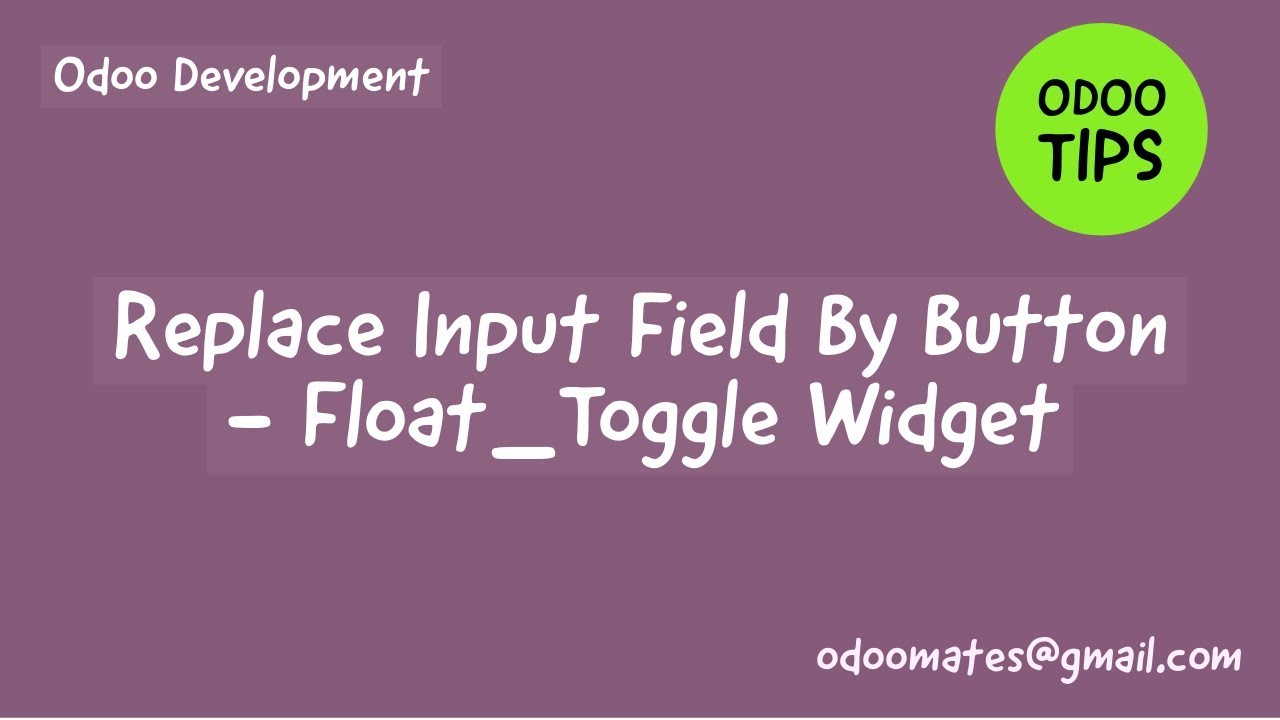 Replace Input Field By Button Using Widget Float Toggle in Odoo