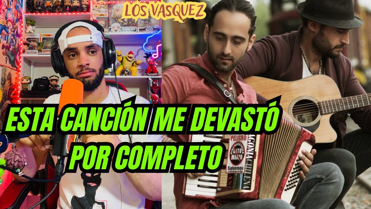REACCIONO A Los Vasquez - Que Mas Quisiera Yo (TERMINO LLORANDO)😭😭