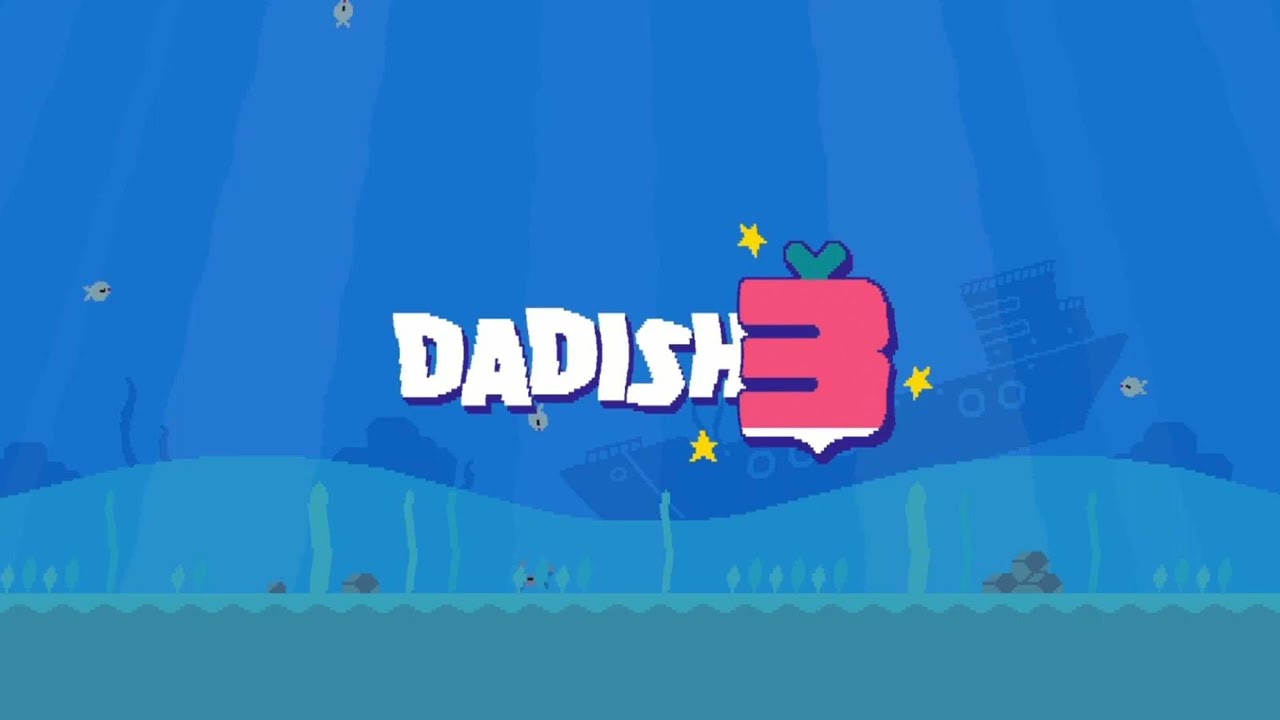 DADISH 3 | OST | WORLD 5 | MARFUNDO SEA
