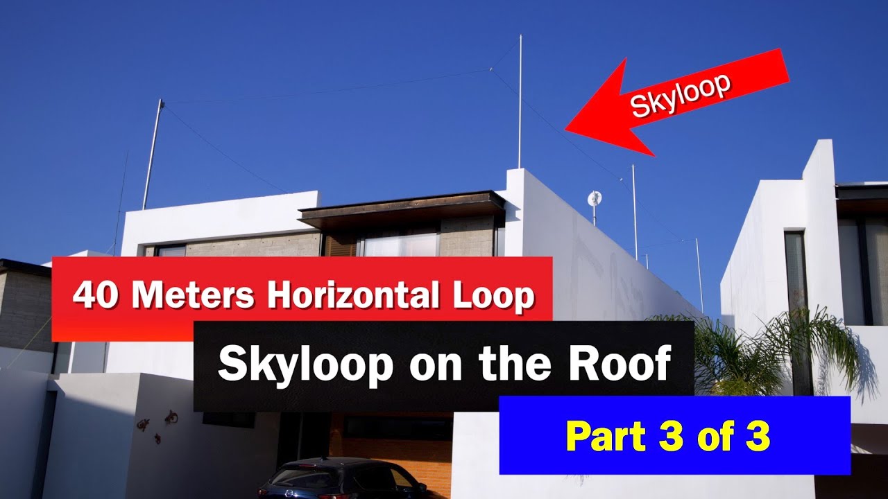Горизонтальная петлевая антенна на крыше (40 метров) | Антенна Skyloop | Как построить горизонтал...