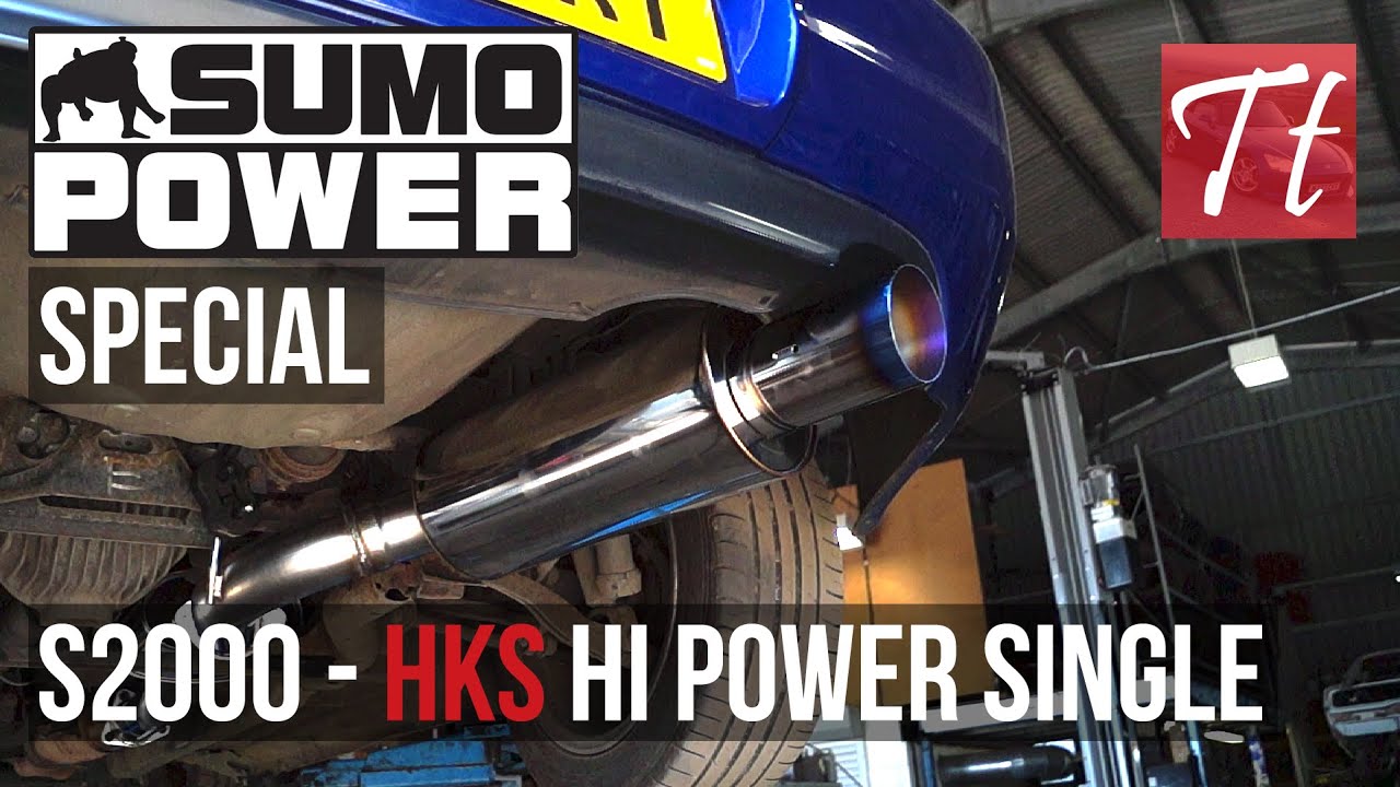 HKS Hi Power Single - Honda S2000 Sumo Power Special Episode